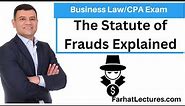 The Statute of Frauds Explained. CPA Exam REG Business Law.