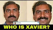 Who is Xavier? | The man behind the funny tweets and comments in Twitter and Facebook | Is he real?