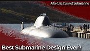 Alfa-class Submarine | Best Submarine Design Ever? | TMT