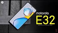 Motorola E32 Price, Official Look, Design, Specifications, Camera, Features | MediaTek Helio G37 SoC