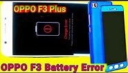 OPPO F3 plus Battery Error fix problem solution | OPPO F3 plus Charging Not Warking problem solution