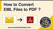 EML to PDF Converter - Know How to Convert EML Files into PDF Format Using Corbett Software