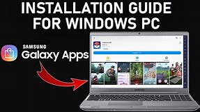 Samsung Galaxy Store for Windows Laptop or Desktop PC Installation Guide
