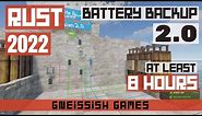 RUST Electricity Tutorial | Battery Backup 2.0 - Minimum 8 HOURS of TRUE Battery Backup 2022!