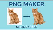 How to Make PNGs ONLINE (Free PNG File Maker)