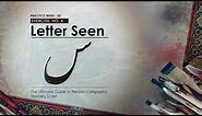 How to write the Letter Seen in Persian Calligraphy, Nastaliq Style.
