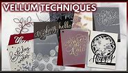 Vellum Paper Techniques for DIY Cards and Invitations