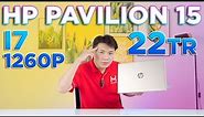 HP Pavilion 15 (2022) - i7 1260P, Ram 16Gb Full Nhôm 22 Triệu| LaptopWorld