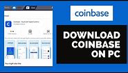 How to Download Coinbase on Desktop PC 2021?