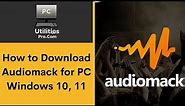 How to Download Audiomack for PC Windows 10, 11