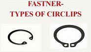 Types Of Circlips Fastner