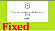 How To Fix Youtube - There Was a Problem With The Server [404] - Android &Ios-Youtube Error Code 404