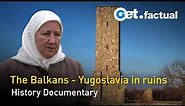 The Balkans in Flames - End of Yugoslavia | Full Historical Documentary