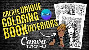 Create Unique Coloring Book Interiors That Sell, Canva Tutorials, Amazon KDP