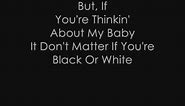 Michael Jackson - Black or White [Lyrics]