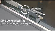 Flexgate MacBook Repair - 2016-2017 MacBook Pro Display Repair (A1706, A1707, A1708)