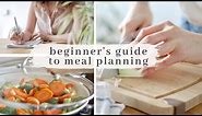 MEAL PLANNING for Beginners | 6 Easy Steps