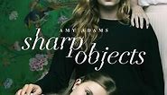 Sharp Objects: Season 1 Episode 3 Fix