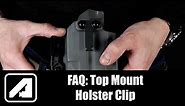 Alias FAQ: Top Mount Holster Clip