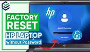 [3 Ways] How to FACTORY RESET HP Laptop without Password | Format Windows 10/11 on HP Laptop | 2024