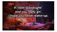 #posts #goodnight #gn #text #wakeup #goodmorningquotes #goodnightquotes #memetoshare #iamuniversalcutie #feelingstoshare #savagememes #sigmamemes #instamemes #feelingsinmeme | 𝘾𝙐𝙏𝙄𝙀