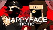 "Happy Face" Meme Countryhumans (Flash Warning - 1000 Subs Special)