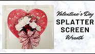Valentine’s Day Heart Splatter Screen Wreath DIY❤️