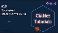 Part 12 Top level statements in C# || C#.Net Tutorials for Beginners & Experienced || @NehanthWorld