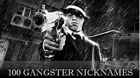 100 Gangster Nicknames for Guys and Girls