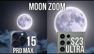 iPhone 15 Pro Max vs Samsung Galaxy S23 Ultra Moon Zoom Test