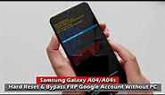 Samsung Galaxy A04/A04s - Hard Reset & Bypass FRP/ Google Account Without PC