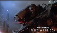 ARMORED CORE VI FIRES OF RUBICON — Story Trailer