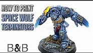 How to paint a Space Wolf Terminator