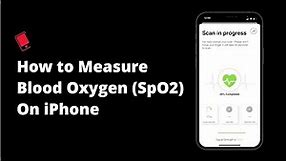 How to Measure Blood Oxygen (SpO2) and Heart Rate on iPhone