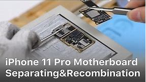 iPhone 11 Pro Motherboard Separating & Recombination | REWA Exclusive Repair Tips