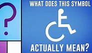What does the wheelchair symbol actually mean?