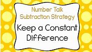 Keep a Constant Difference Subtraction Strategy