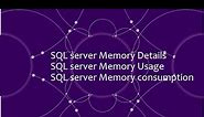 SQL Server Memory Details