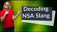 What is NSA slang?