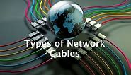 Types of Network Cables | Ethernet Cables