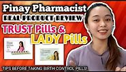 PINAY PHARMACIST REAL PRODUCT REVIEW ON TRUST PILLS & LADY PILLS (Pano kapag nakalimutan inumin to?)
