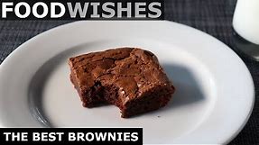 The Best Brownies - Food Wishes