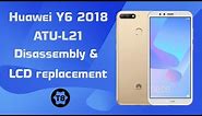 Huawei Y6 2018 (ATU-L21) LCD Replacement & Disassembly
