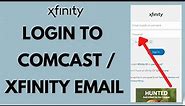 Comcast Email Login 2024 | Comcast Xfinity Login | Xfinity.com Login