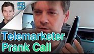 Telemarketer Prank Call