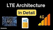 LTE Architecture In Detail
