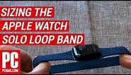 How to Pick the Right Apple Watch Solo Loop Band Size
