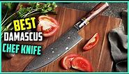 Top 5 Best Damascus Chef Knife [Review in 2023] - Cutting, Chopping & Slicing