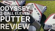 Odyssey 2-Ball Eleven Putter Review
