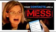 Your Contacts List is a Mess | CH Shorts